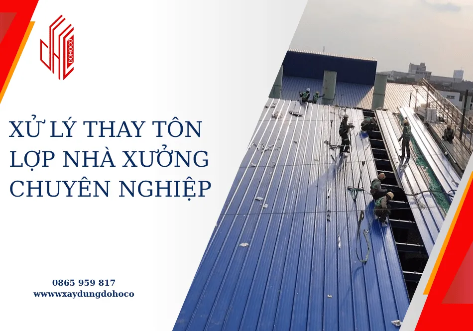 Xử lý thay tôn lợp nhà xưởng chuyên nghiệp