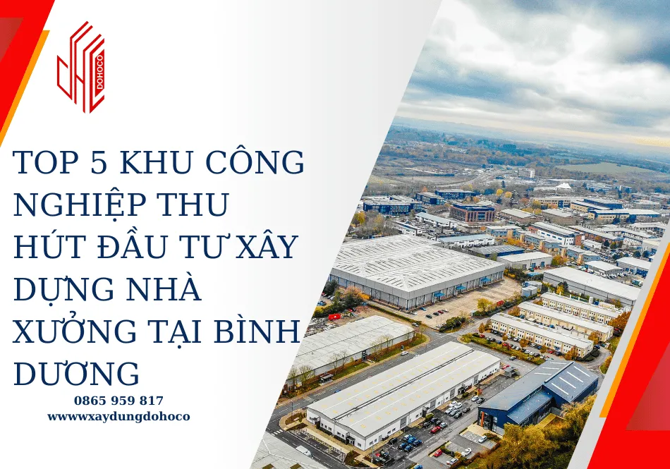 Top 5 khu công nghiệp thu hút đầu tư xây dựng nhà xưởng tại bình dương