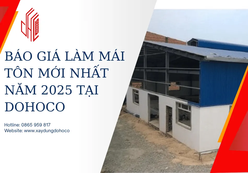 Báo giá làm mái tôn mới nhất năm 2025 tại DOHOCO