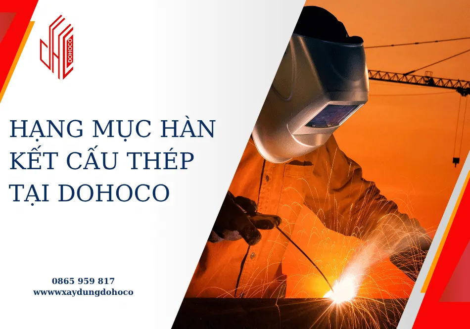 Hạng mục hàn kết cấu thép tại DOHOCO