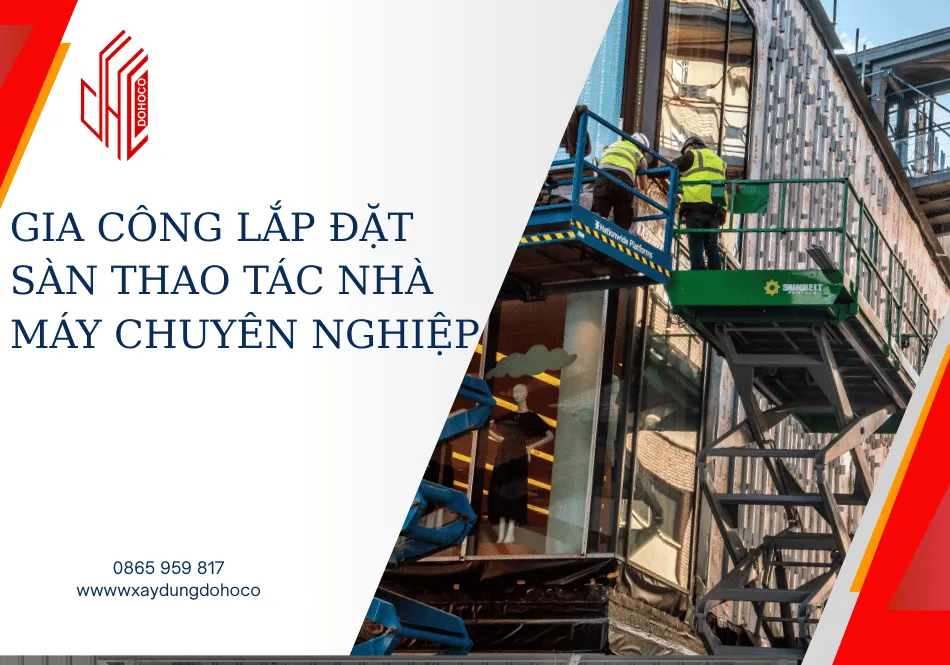 Gia công lắp đặt sàn thao tác nhà máy chuyên nghiệp