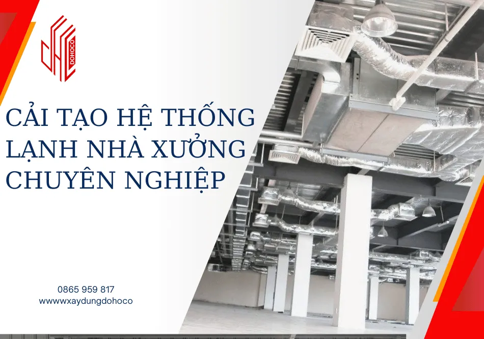 Cải tạo hệ thống lạnh nhà xưởng chuyên nghiệp 