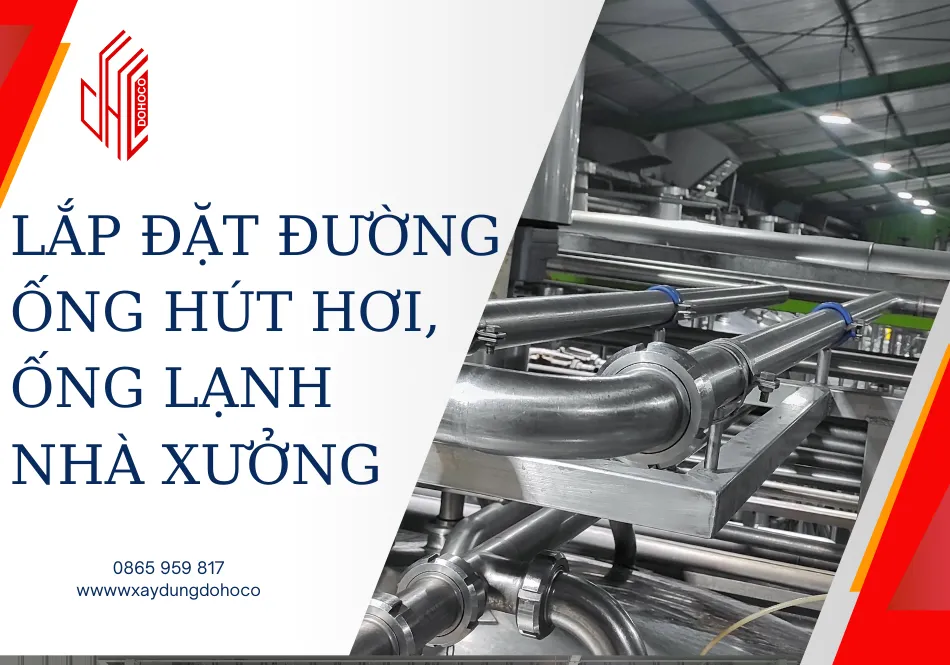 Lắp đặt đường ống hút hơi, ống lạnh nhà xưởng