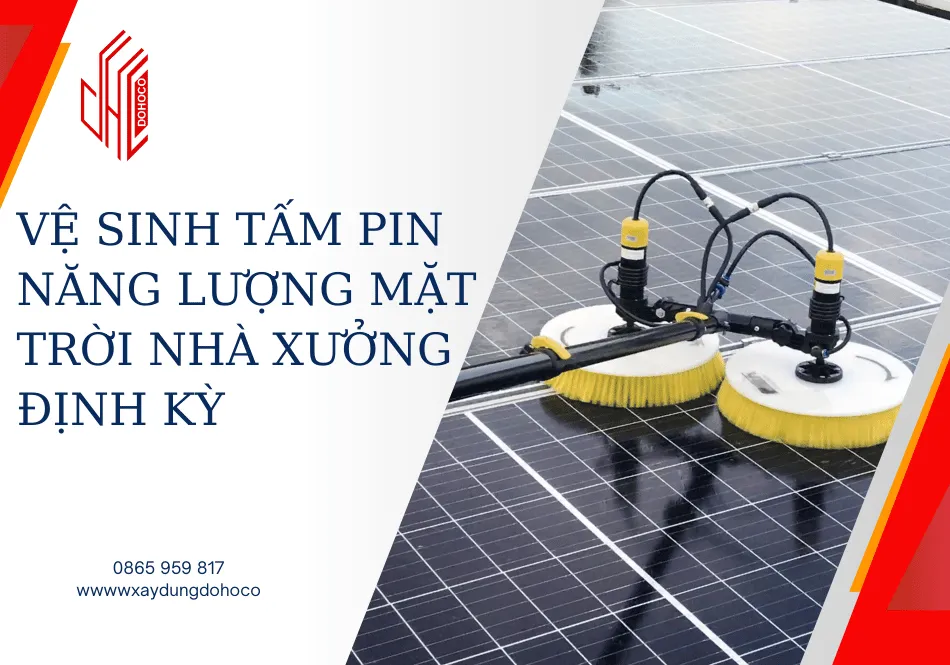 Vệ sinh tấm pin năng lượng mặt trời nhà xưởng định kỳ