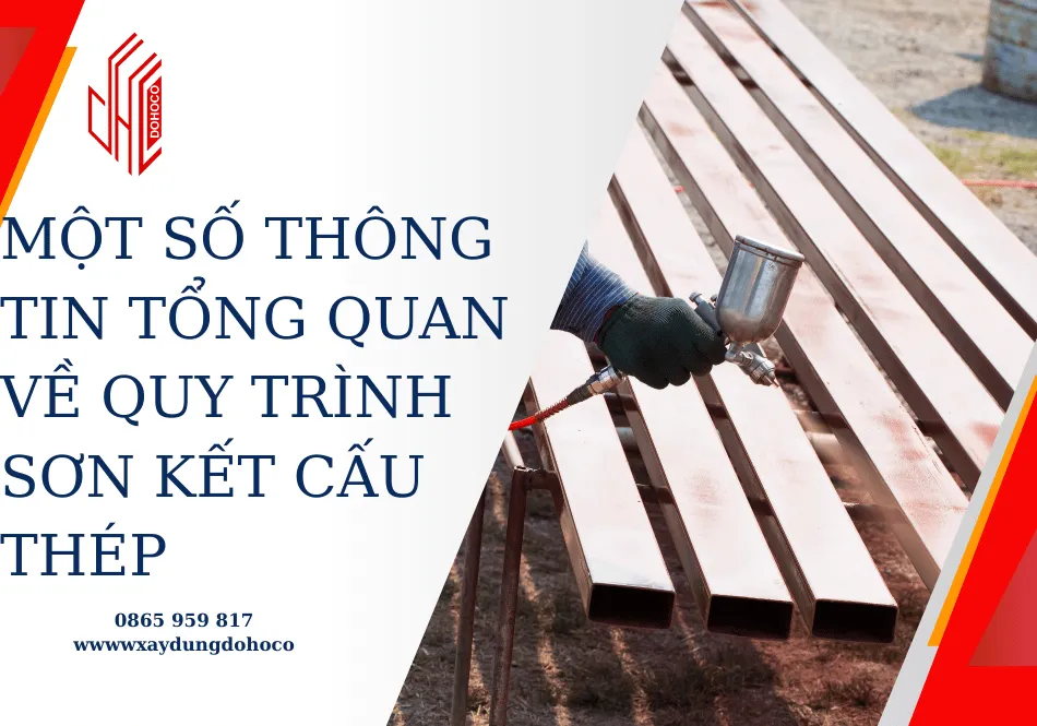 Một số thông tin tổng quan về quy trình sơn kết cấu thép