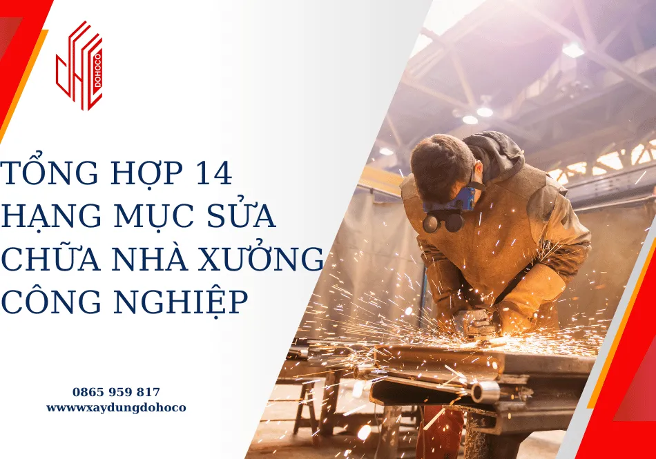 Tổng hợp 14 hạng mục sửa chữa nhà xưởng công nghiệp