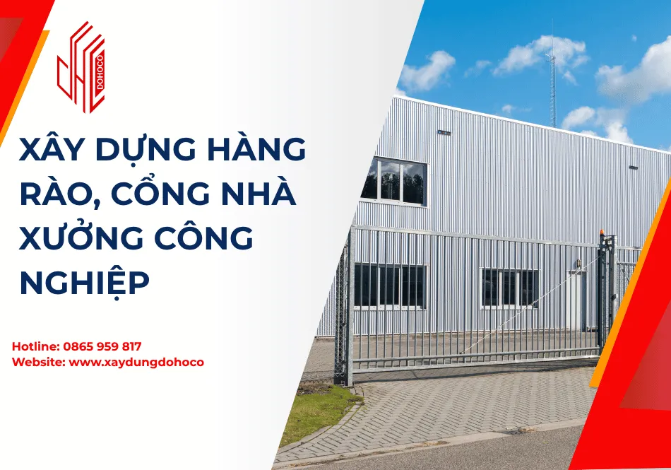 Xây dựng hàng rào, cổng nhà xưởng công nghiệp 