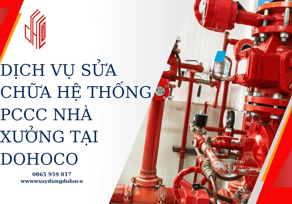 Dịch vụ sửa chữa hệ thống PCCC nhà xưởng tại DOHOCO 