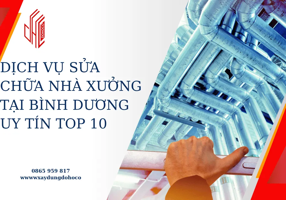 Dịch vụ sửa chữa nhà xưởng tại Bình Dương uy tín Top 10