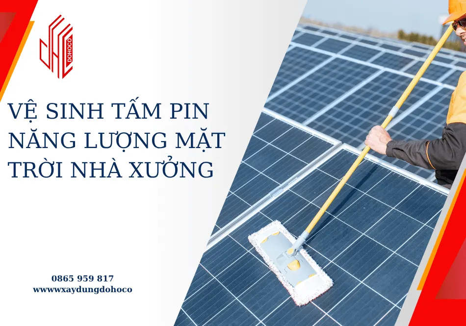 Vệ sinh tấm pin năng lượng mặt trời nhà xưởng