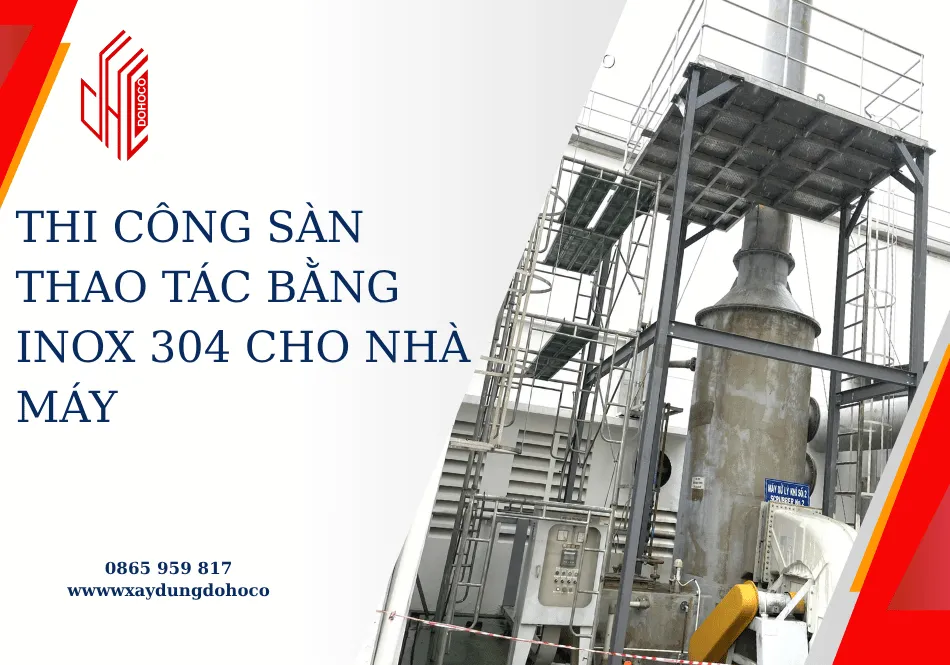 Thi công sàn thao tác bằng inox 304 cho nhà máy