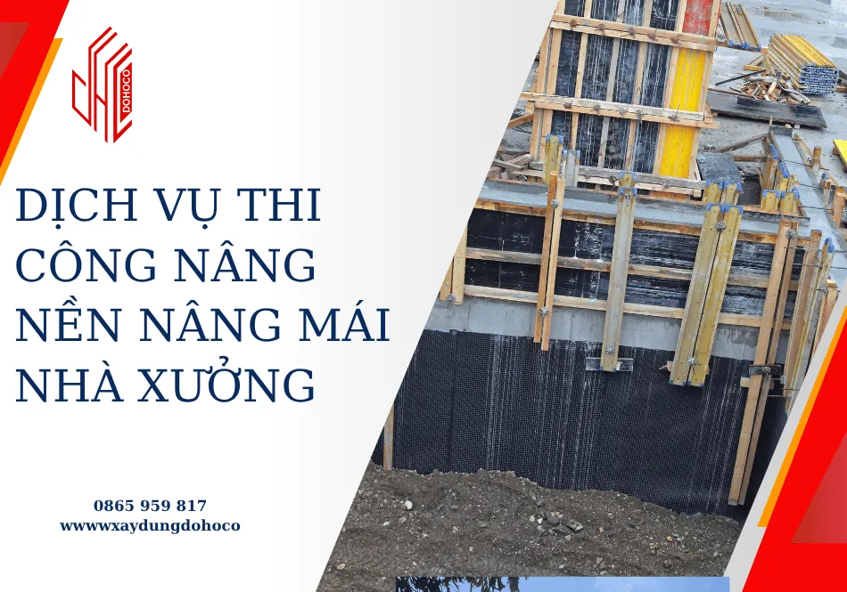 Dịch vụ thi công nâng nền nâng mái nhà xưởng