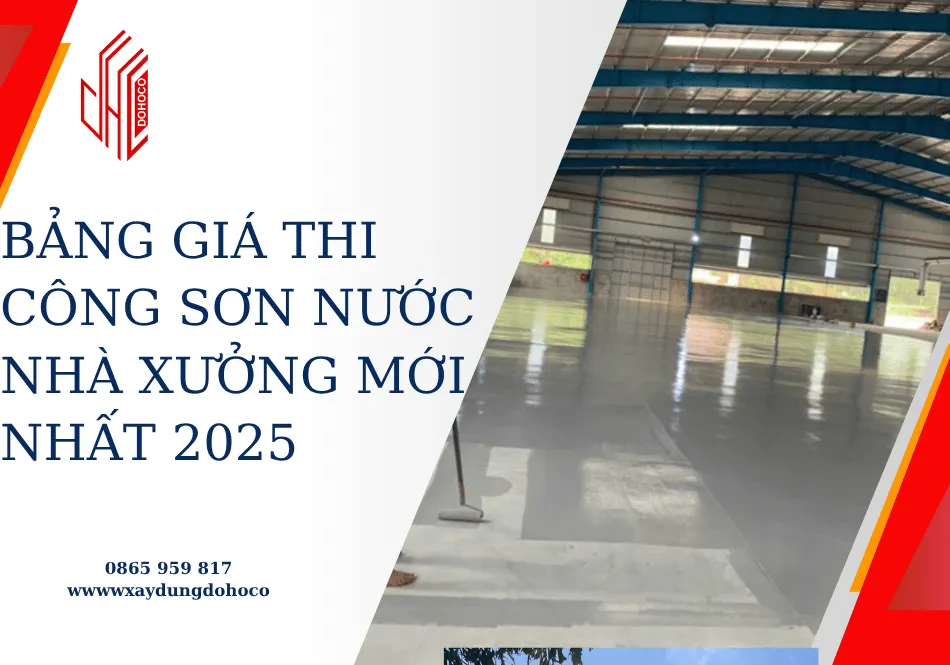 Bảng giá thi công sơn nước nhà xưởng mới nhất 2025