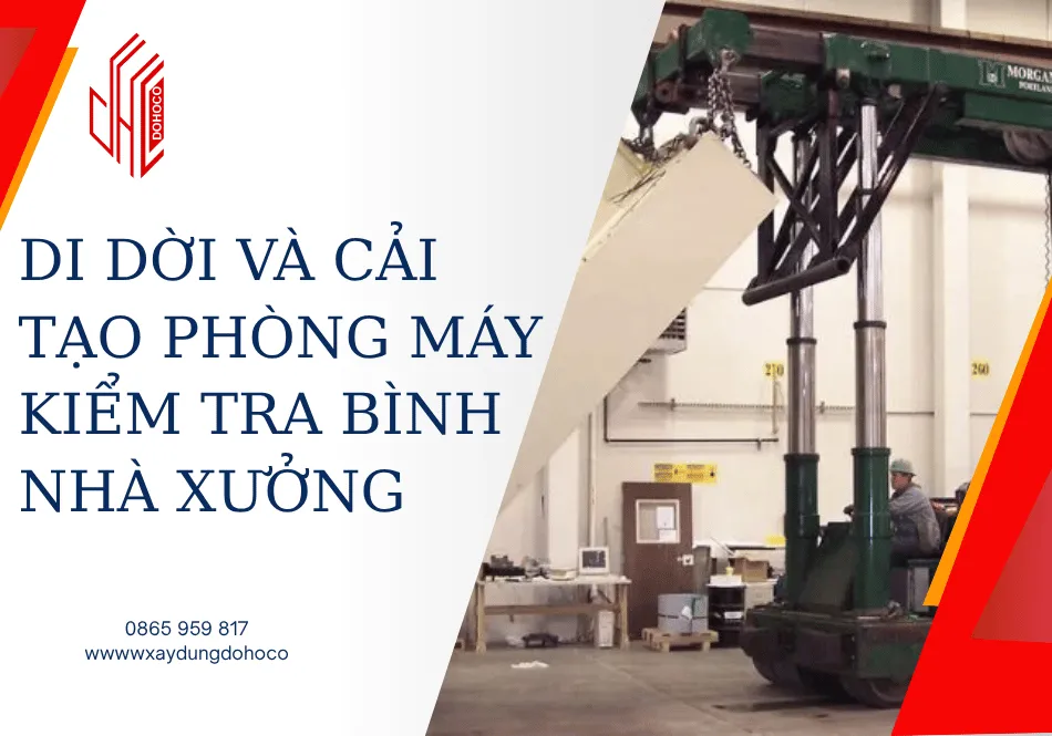 Di dời và cải tạo phòng máy kiểm tra bình nhà xưởng