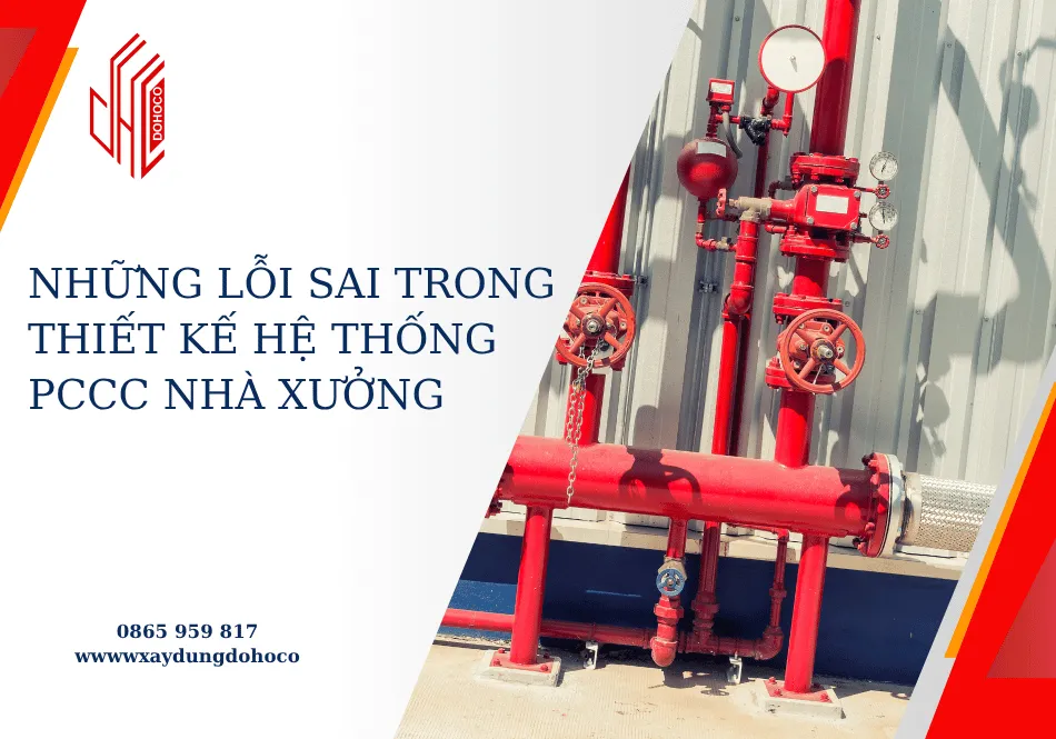 Những lỗi sai trong thiết kế hệ thống PCCC nhà xưởng 