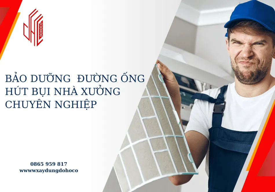 Bảo dưỡng  đường ống hút bụi nhà xưởng chuyên nghiệp 