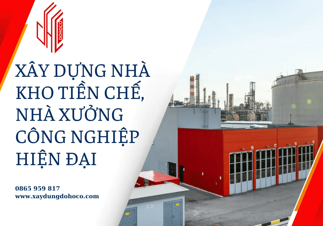 Xây dựng nhà kho tiền chế, nhà xưởng công nghiệp hiện đại