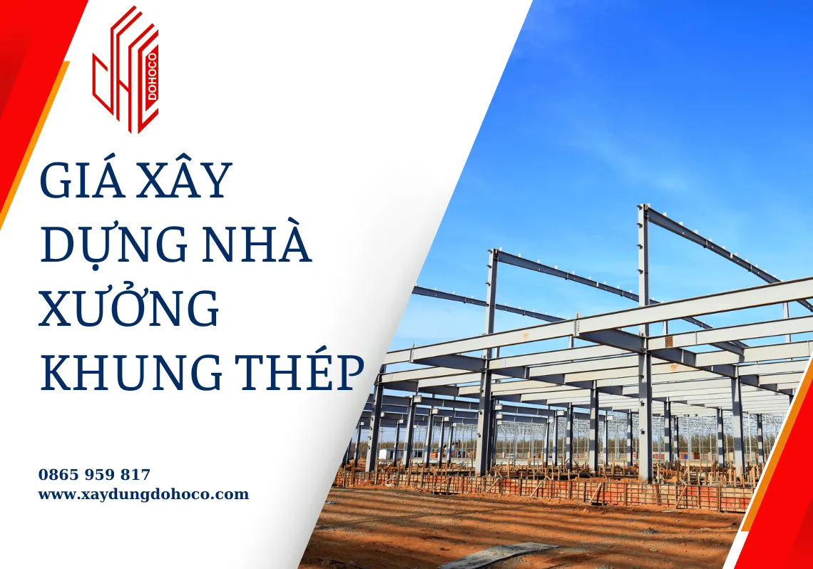 Giá xây dựng nhà xưởng khung thép