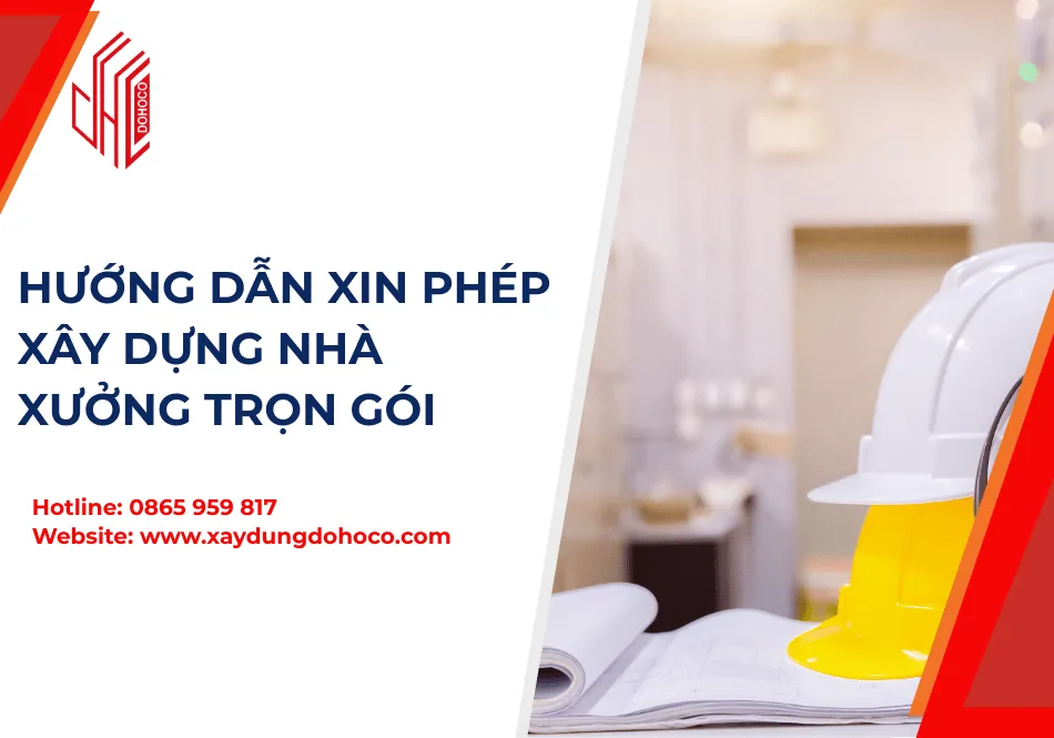 Hướng Dẫn Xin Phép Xây Dựng Nhà Xưởng Trọn Gói