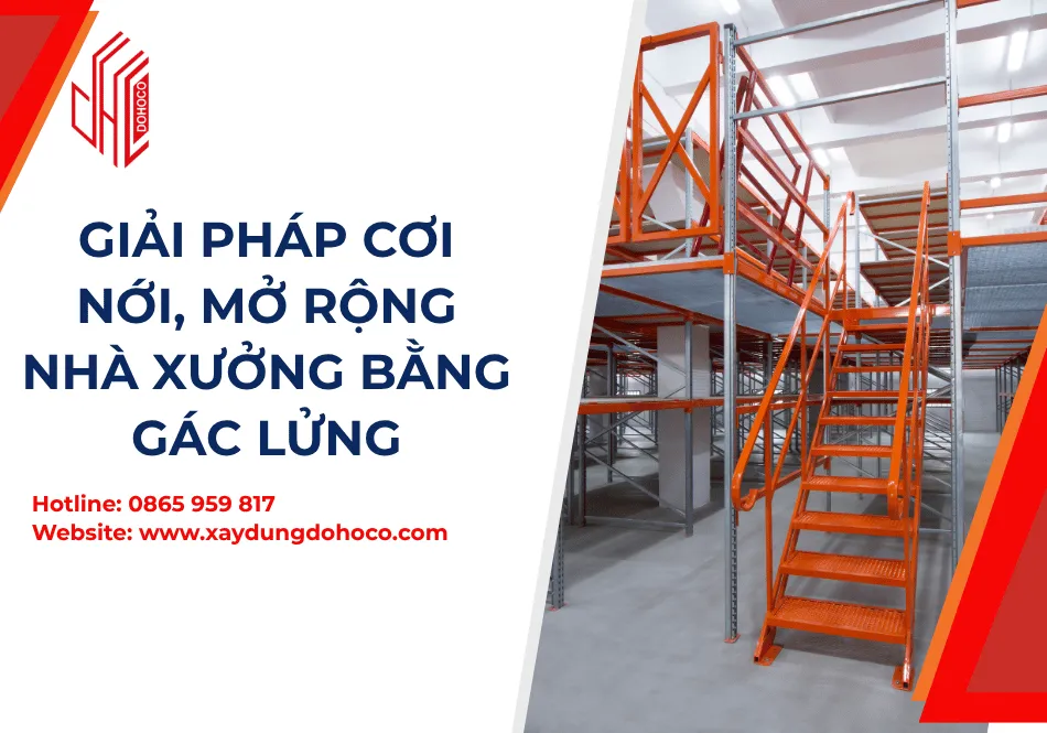 Giải pháp cơi nới, mở rộng nhà xưởng bằng gác lửng