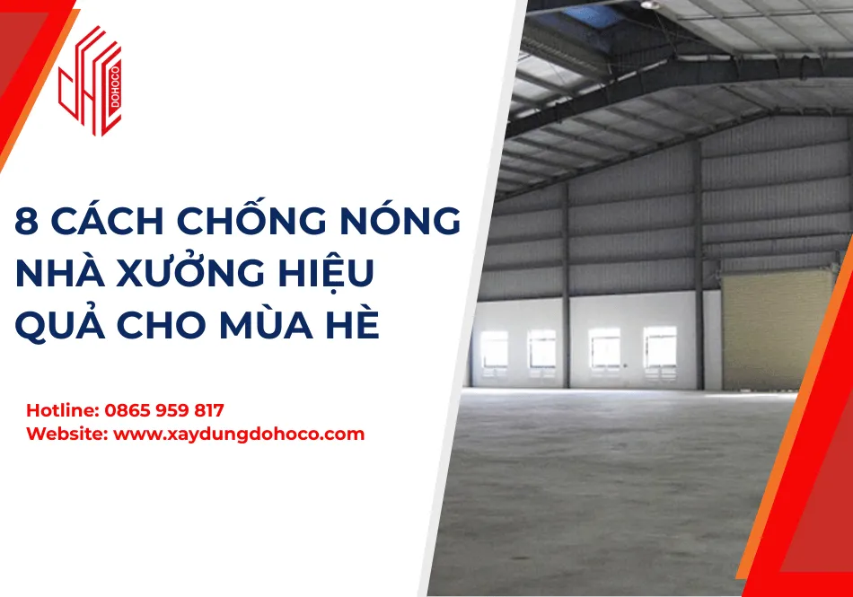 8 Cách Chống Nóng Nhà Xưởng Hiệu Quả Cho Mùa Hè