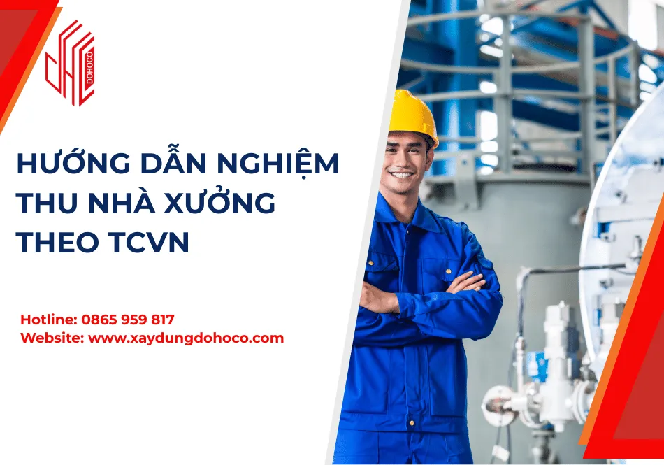 Hướng Dẫn Nghiệm Thu Nhà Xưởng Theo TCVN