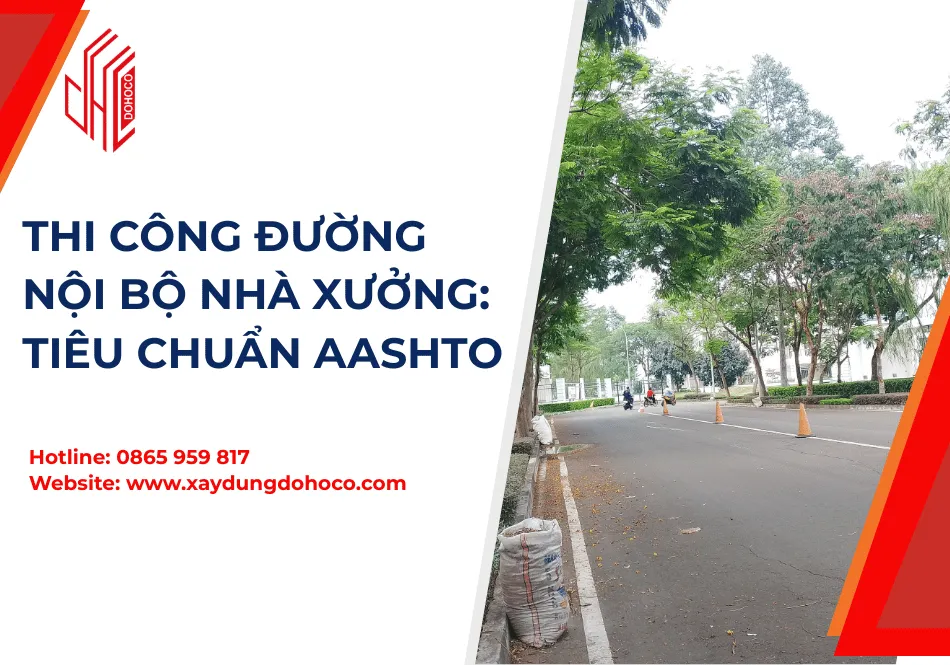 Thi Công Đường Nội Bộ Nhà Xưởng: Tiêu Chuẩn AASHTO