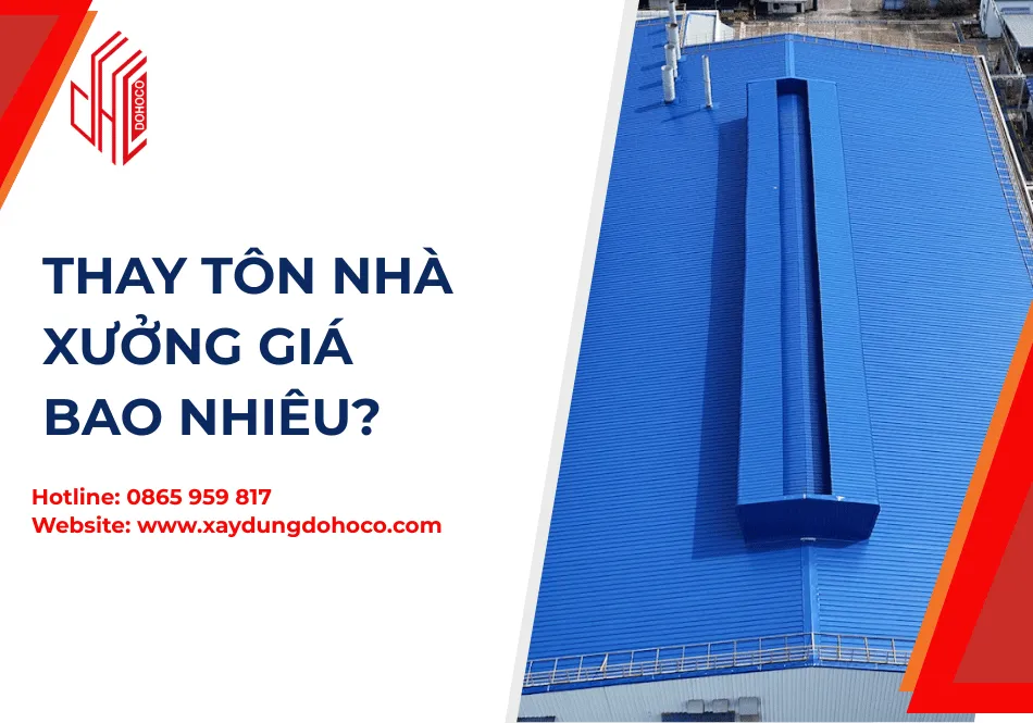 Thay Tôn Nhà Xưởng Giá Bao Nhiêu?